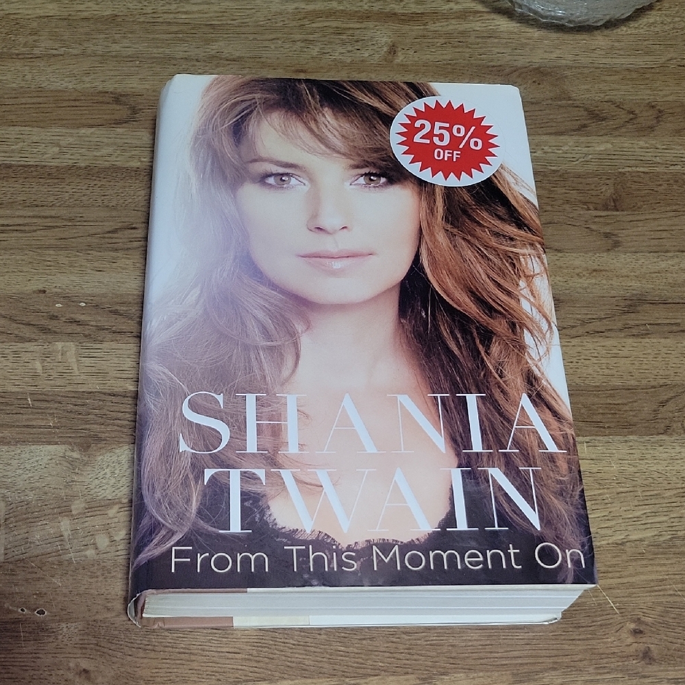 Shania Twain 'From This Moment On' Hardcover Book with Dudt Jacket